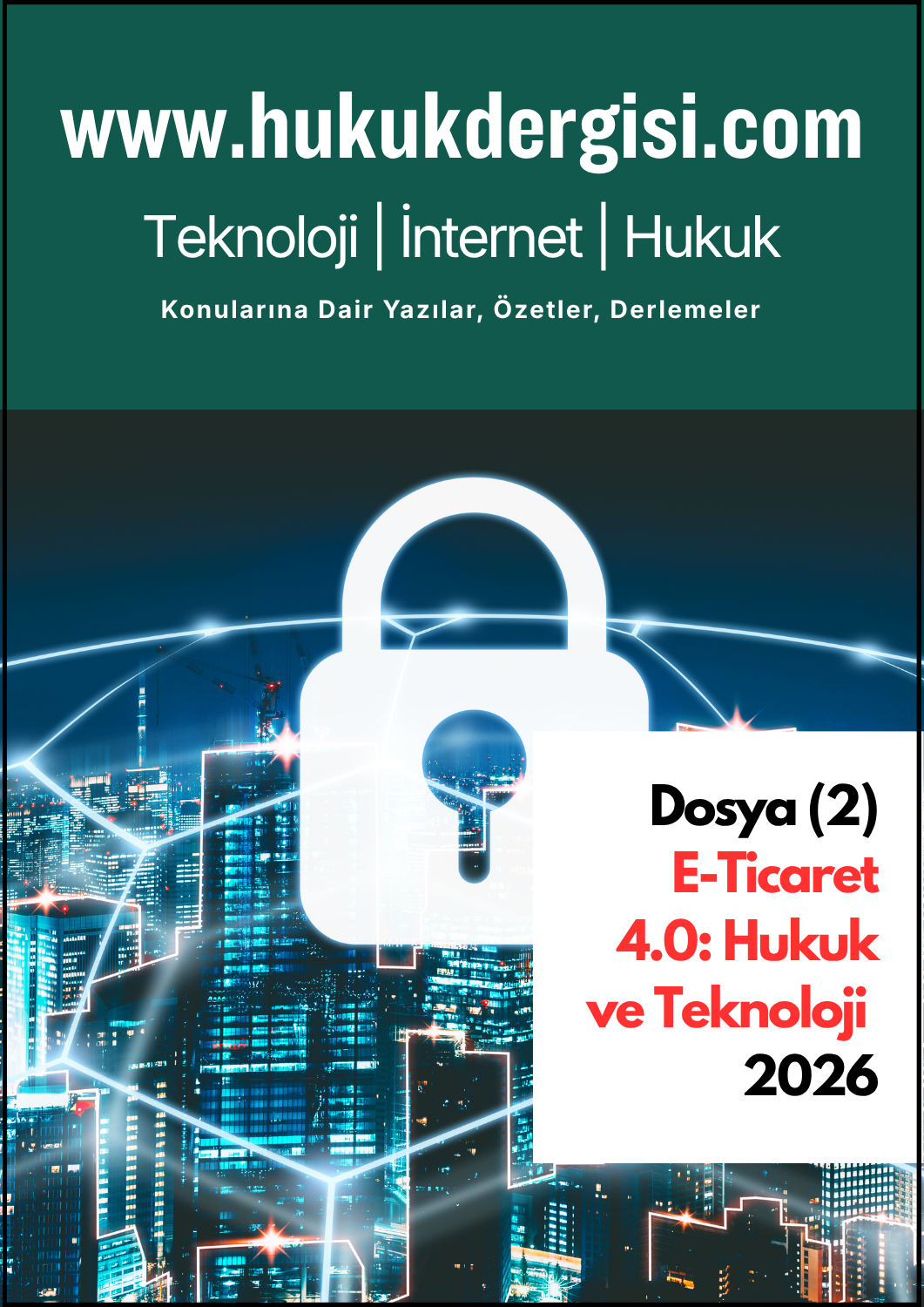 Dosya (2) Dijital Ticaretin Hukuki İnşası ve E-Ticaret 4.0